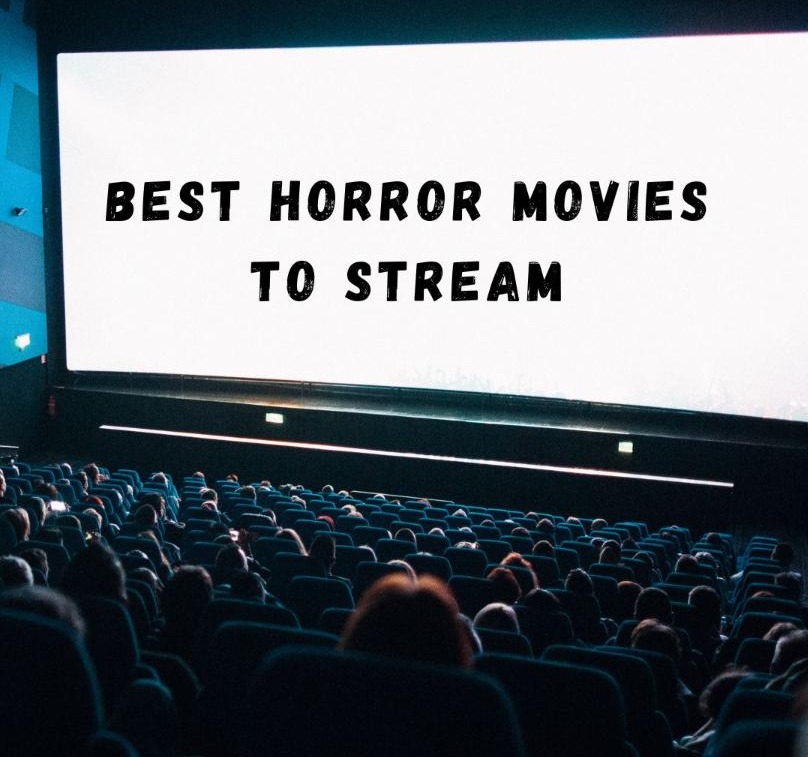 Best Horror Movies to Stream: A Terrifying Guide for 2025