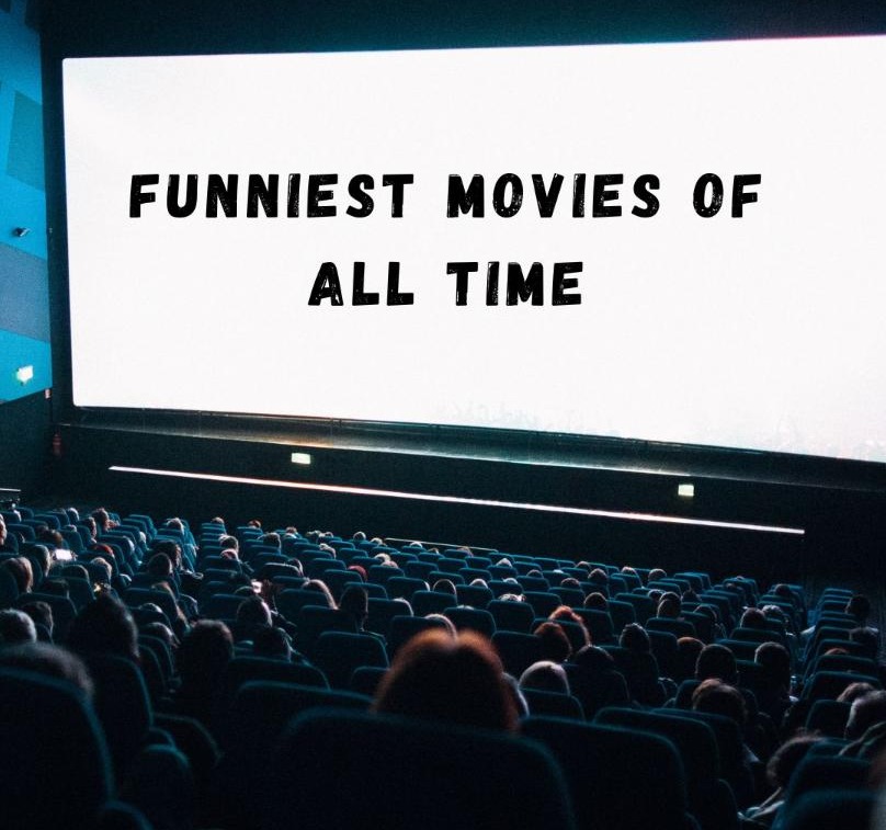 Funniest Movies of All Time