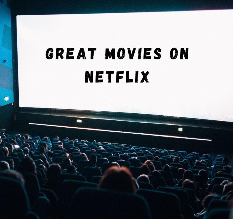 Great Movies on Netflix – Curated Guide